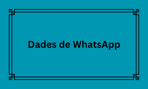 dades de whatsapp