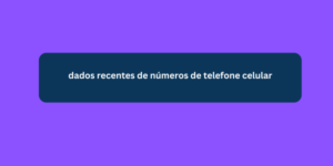 dados recentes de números de telefone celular