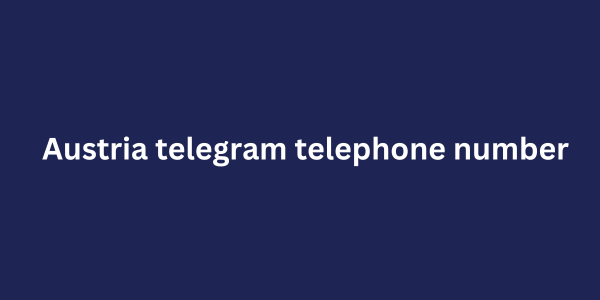 Austria telegram telephone number