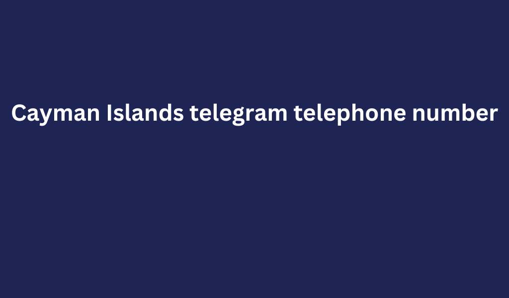 Cayman Islands telegram telephone number