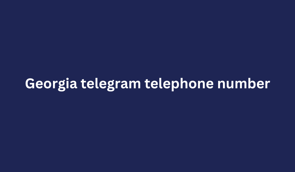Georgia telegram telephone number
