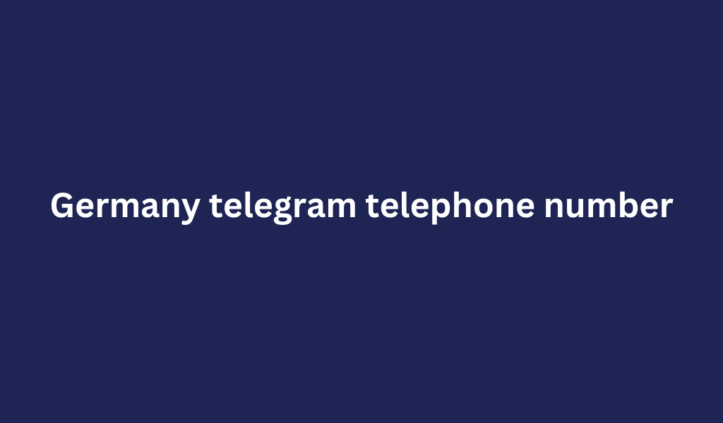 Germany telegram telephone number