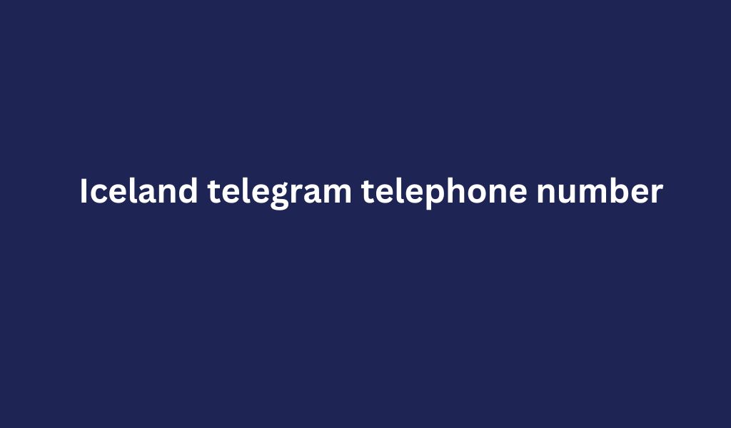 Iceland telegram telephone number